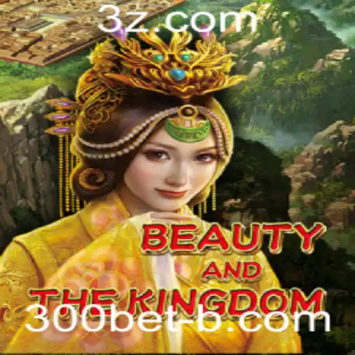 BeautyAndTheKingdom: Aventuras e Desafios no Novo Jogo Online 300bet