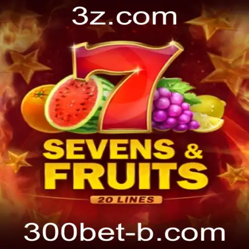 Descubra o Mundo de SevensFruits20 e Como Apostar com 300bet