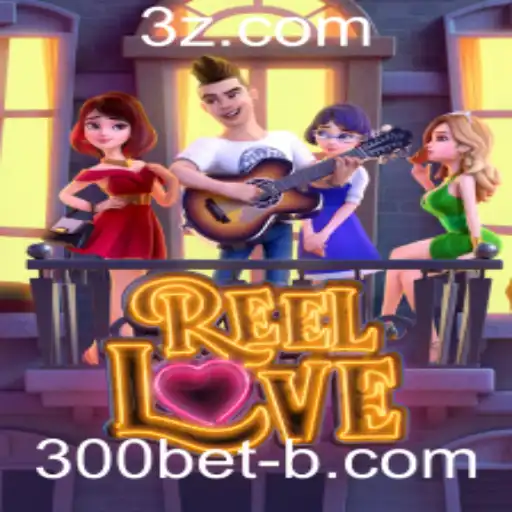 ReelLove: Descubra a Emoção do Novo Jogo com 300bet