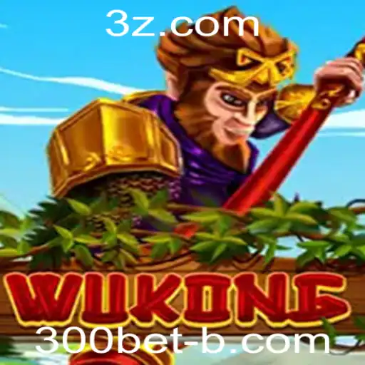 Explorando o Emocionante Mundo de Wukong e a Plataforma 300bet